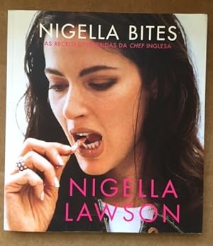 Seller image for Nigella Bites: As Receitas Preferidas Da Chef Inglesa for sale by The Groaning Board