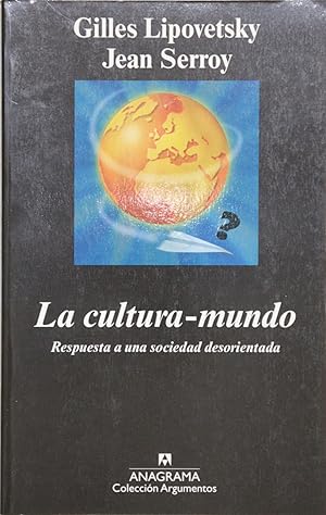 Image du vendeur pour La cultura-mundo respuesta a una sociedad desorientada mis en vente par Librera Alonso Quijano