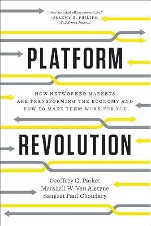 Immagine del venditore per Platform Revolution: How Networked Markets are Transforming the Economyand How to Make Them Work for You venduto da WeBuyBooks 2
