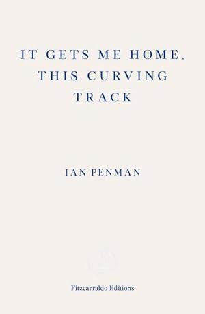 Image du vendeur pour It Gets Me Home, This Curving Track: Objects & Essays, 2012-2018 mis en vente par artbook-service