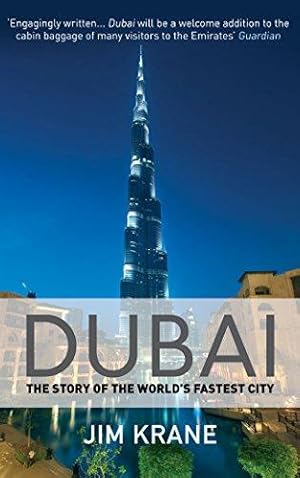 Image du vendeur pour Dubai: The Story of the World's Fastest City mis en vente par WeBuyBooks