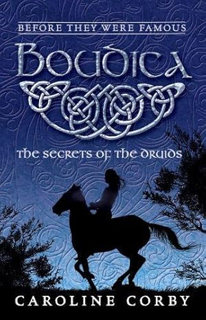 Seller image for Boudica: The Secrets of the Druids (Before They Were Famous) for sale by WeBuyBooks