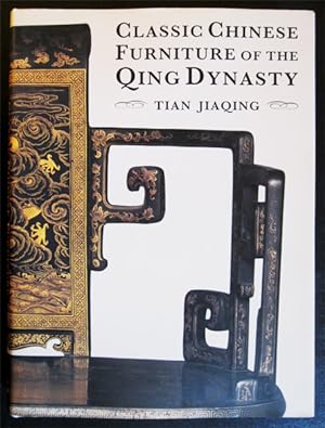 Seller image for Classic Chinese Furniture of the Qing Dynasty for sale by Marc Sena Carrel