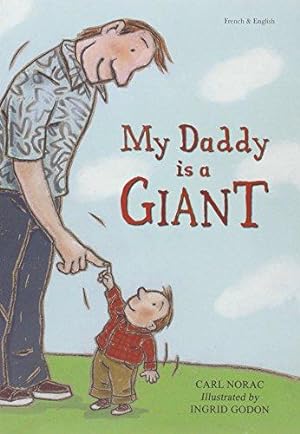 Seller image for My Daddy is a Giant in French and English (Early Years) for sale by WeBuyBooks