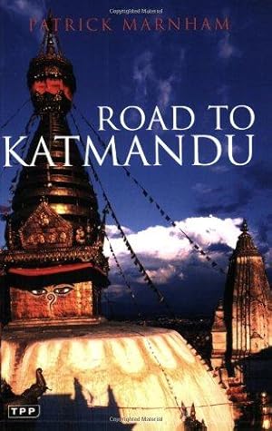Bild des Verkufers fr Road to Katmandu zum Verkauf von WeBuyBooks