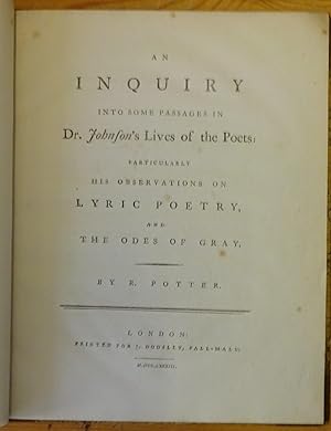 An inquiry into some passages in Dr. Johnson's Lives of the poets: particularly his observations ...