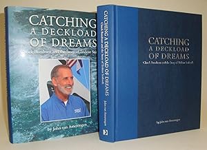 Catching a Deckload of Dreams: Chuck Bundrant and the Story of Trident Seafoods