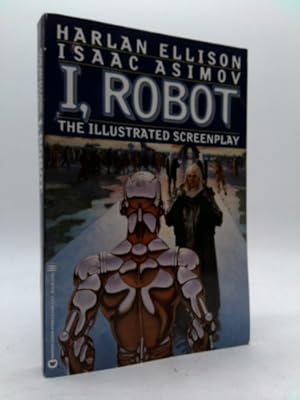 Bild des Verkufers fr I, Robot: The Illustrated Screenplay zum Verkauf von ThriftBooksVintage