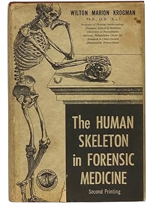 Immagine del venditore per The Human Skeleton in Forensic Medicine venduto da Yesterday's Muse, ABAA, ILAB, IOBA