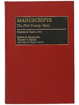 Seller image for Manuscripts: The First Twenty Years for sale by Yesterday's Muse, ABAA, ILAB, IOBA