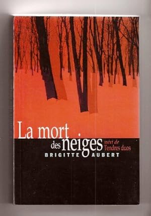 Seller image for La mort des neiges. suivi de Tendres duos for sale by Dmons et Merveilles