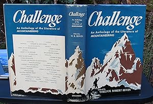 Challenge An Anthology Of The Literature Of Mountaineering -- 1950 FIRST EDITION