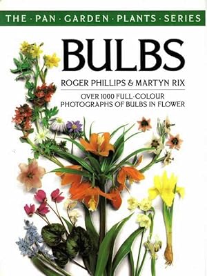 Bulbs [The Pan Garden Plant Series]