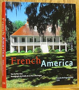 French America: French Architecture from Colonization to the Birth of a Nation