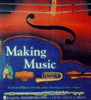 Imagen del vendedor de Making Music: v. 1 (Kaleidoscopes S.) a la venta por WeBuyBooks