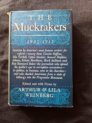 Bild des Verkufers fr The Muckrakers 1902 - 1912 [Stated First Printing, Signed by both Editors ] zum Verkauf von Works on Paper