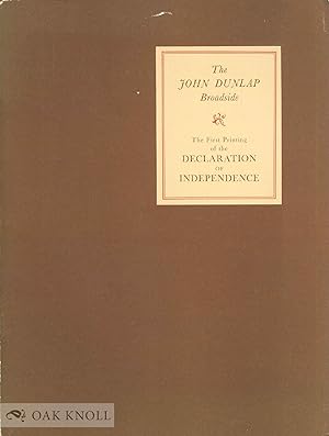 Bild des Verkufers fr JOHN DUNLAP BROADSIDE. THE FIRST PRINTING OF THE DECLARATION OF INDEPENDENCE.|THE zum Verkauf von Oak Knoll Books, ABAA, ILAB