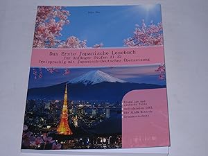 Bild des Verkufers fr Das erste Japanische Lesebuch fr Anfnger. Stufen A1 A2. Zweisprachig mit Japanisch-deutscher bersetzung. zum Verkauf von Der-Philo-soph