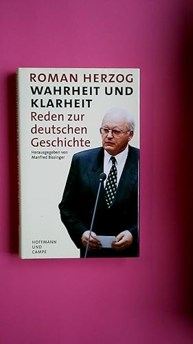 Bild des Verkufers fr WAHRHEIT UND KLARHEIT. Reden zur deutschen Geschichte zum Verkauf von Butterfly Books GmbH & Co. KG