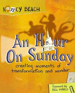 Seller image for An Hour on Sunday: Creating Moments of Transformation and Wonder (Paperback or Softback) for sale by BargainBookStores