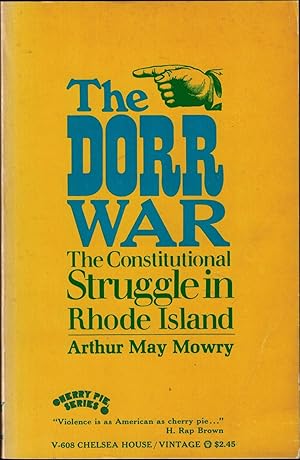 Imagen del vendedor de The Dorr War - The Constitutional Struggle in Rhode Island a la venta por UHR Books