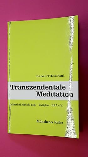 Bild des Verkufers fr TRANSZENDENTALE MEDITATION. Maharishi Mahesh Yogi ; Weltplan ; RRA e.V zum Verkauf von Butterfly Books GmbH & Co. KG