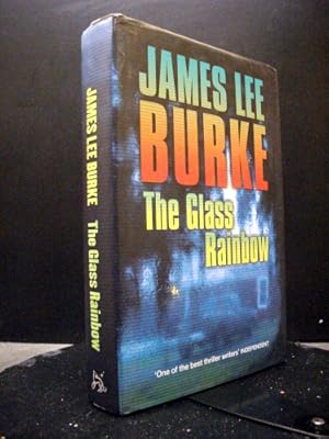 The Glass Rainbow The Eighteenth Book in In The Dave Robicheaux Series