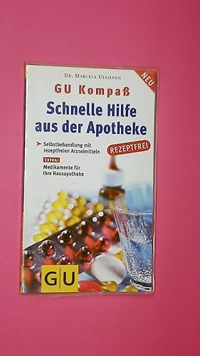 Seller image for SCHNELLE HILFE AUS DER APOTHEKE. Selbstbehandlung zuverlssig und wirksam for sale by Butterfly Books GmbH & Co. KG