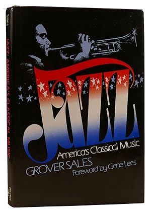Image du vendeur pour JAZZ: AMERICA'S CLASSICAL MUSIC mis en vente par Rare Book Cellar