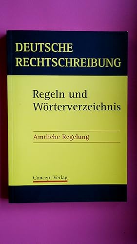 Bild des Verkufers fr DEUTSCHE RECHTSCHREIBUNG. Regeln und Wrterverzeichnis ; amtliche Regelung zum Verkauf von Butterfly Books GmbH & Co. KG