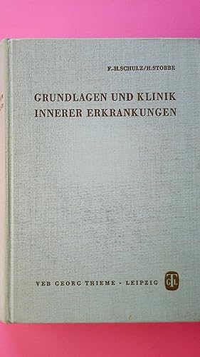 Bild des Verkufers fr GRUNDLAGEN UND KLINIK INNERER ERKRANKUNGEN. zum Verkauf von Butterfly Books GmbH & Co. KG
