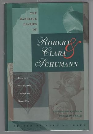 Imagen del vendedor de The Marriage Diaries of Robert and Clara Schumann: From Their Wedding Day to the Russia Trip```````````````````````````````` a la venta por Turn-The-Page Books