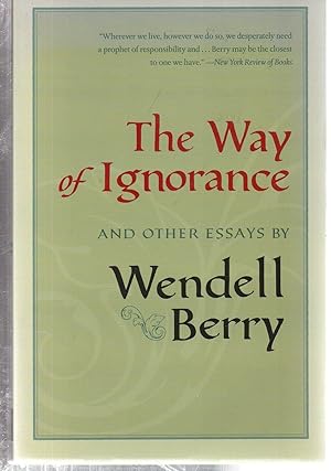 Bild des Verkufers fr The Way of Ignorance: And Other Essays zum Verkauf von EdmondDantes Bookseller