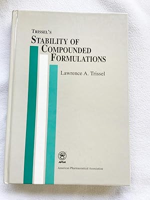 Imagen del vendedor de Trissel's Stability of Compounded Formulations HC 1996 a la venta por Miki Store