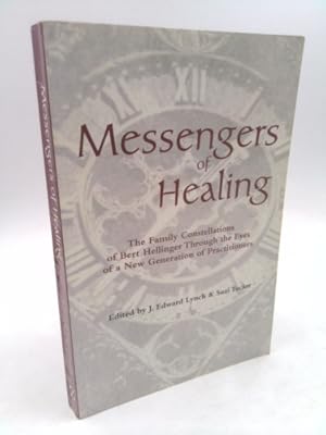 Bild des Verkufers fr Messengers of Healing: The Family Constellations of Bert Hellinger Through the Eyes of a New Generation of Practitioners zum Verkauf von ThriftBooksVintage