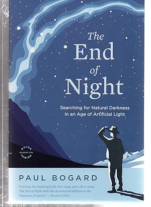 Bild des Verkufers fr The End of Night: Searching for Natural Darkness in an Age of Artificial Light zum Verkauf von EdmondDantes Bookseller