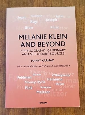 Melanie Klein and Beyond: A Bibliography of Primary and Secondary Sources