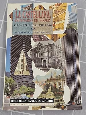 Imagen del vendedor de La Castellana, escenario de poder del Palacio de Linares a la Torre de Picasso a la venta por Libros Ambig