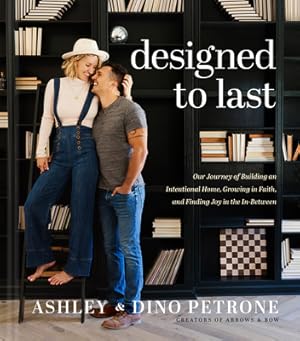 Seller image for Designed to Last: Our Journey of Building an Intentional Home, Growing in Faith, and Finding Joy in the In-Between (Hardback or Cased Book) for sale by BargainBookStores