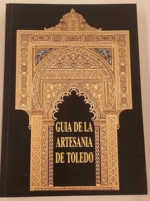 Bild des Verkufers fr GUIA DE LA ARTESANIA DE TOLEDO. zum Verkauf von Libros Ambig