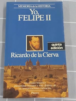 Imagen del vendedor de Yo, Felipe II a la venta por Libros Ambig