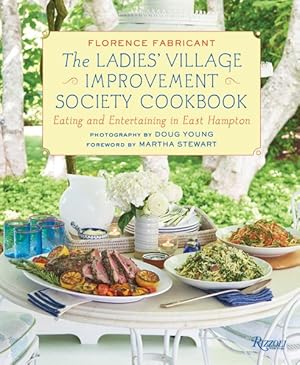 Seller image for Ladies' Village Improvement Society Cookbook : Eating and Entertaining in East Hampton for sale by GreatBookPrices