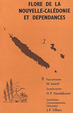 Image du vendeur pour Flore de la Nouvelle Caledonie et dependances, volume nine: Flacourtiacees, symplocacees, icacinaceesm corynocarpacees, olacacees. mis en vente par Andrew Isles Natural History Books