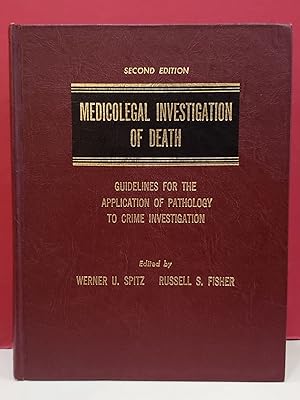 Medicolegal Investigation of Death: Guidelines For the Application of Pathology to Crime Investig...