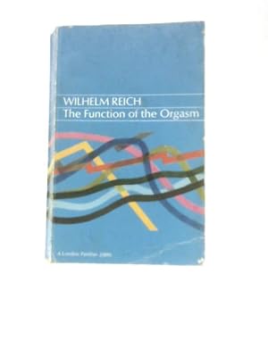 Bild des Verkufers fr The Function of Orgasm: Sex-Economic Problems of Biological Energy zum Verkauf von World of Rare Books