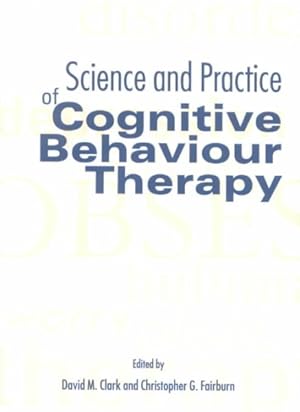 Imagen del vendedor de Science and Practice of Cognitive Behaviour Therapy a la venta por GreatBookPrices