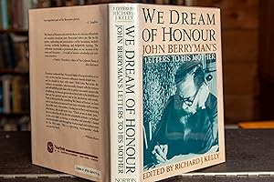 Seller image for We Dream of Honour: John Berryman's Letters to His Mother for sale by Douglas Park Media