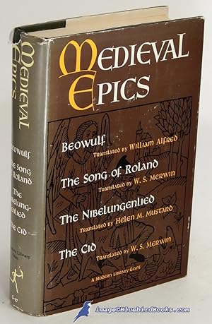 Image du vendeur pour Medieval Epics: Beowulf, The Song of Roland, The Nibelungenlied, The Poem of the Cid (Modern Library Giant #87.1) mis en vente par Bluebird Books (RMABA, IOBA)