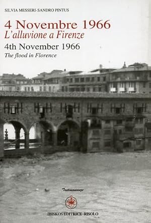 Bild des Verkufers fr 4 Novembre 1966. L'alluvione a Firenze.-4th Novembre 1966. The flood in Florence. zum Verkauf von FIRENZELIBRI SRL