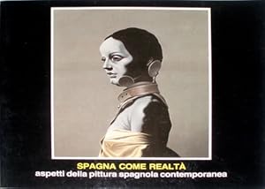 Immagine del venditore per Spagna come realta : aspetti della pittura spagnola contemporanea. Carlos Mensa, Gaston Orellana, Jose Ortega, Clara Gangutia, Damia Jaume, Antonio Maya, Francisco Sebastian Nicolau. venduto da FIRENZELIBRI SRL